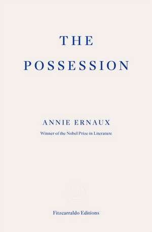 The Possession de Annie Ernaux