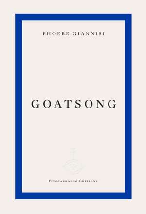 Goatsong de Phoebe Giannisi