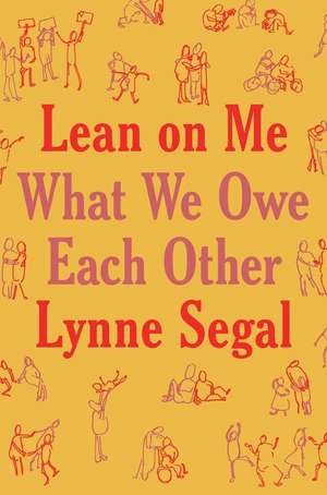 Lean on Me de Lynne Segal