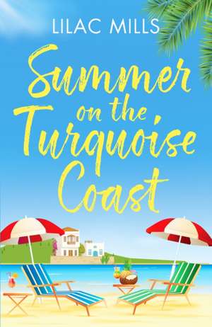 Summer on the Turquoise Coast de Lilac Mills