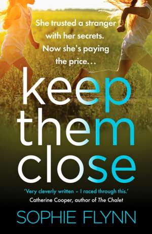 Keep Them Close de Sophie Flynn