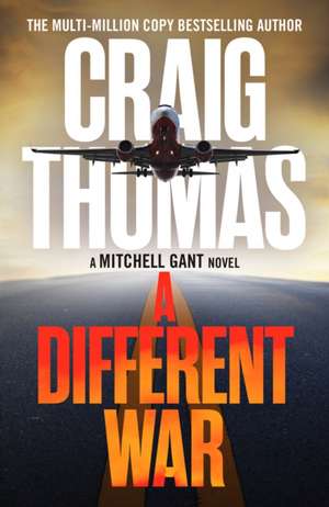 A Different War de Craig Thomas