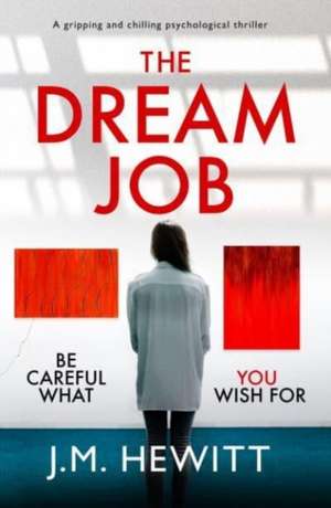 The Dream Job de J. M. Hewitt