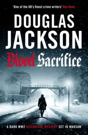 Blood Sacrifice de Douglas Jackson