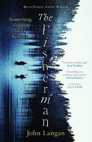 The Fisherman de John Langan