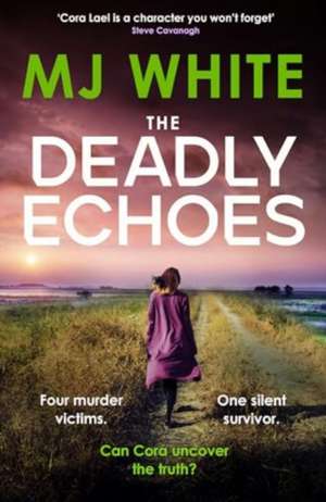 The Deadly Echoes de Mj White