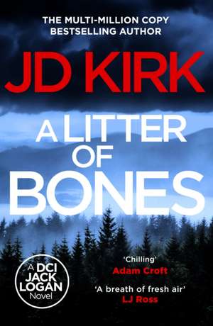 A Litter of Bones de Jd Kirk