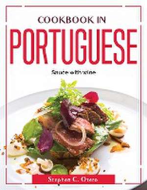 Cookbook in Portuguese: Sauce with wine de Stephen C Otero