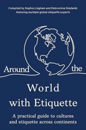 Around the World with Etiquette de Sophia Lingham