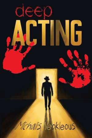 Deep Acting de Michalis Neokleous