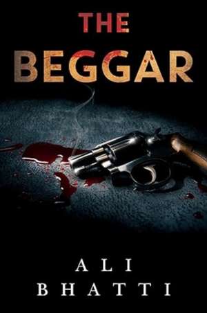 The Beggar de Ali Bhatti