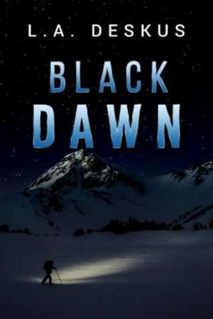 Black Dawn de L. A. Deskus