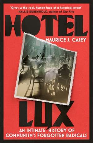 Hotel Lux de Maurice Casey