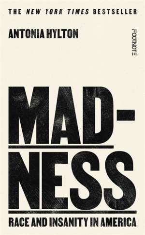 Madness de Antonia Hylton