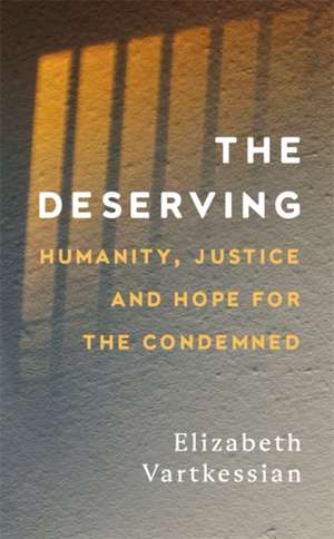 The Deserving de Elizabeth Vartkessian