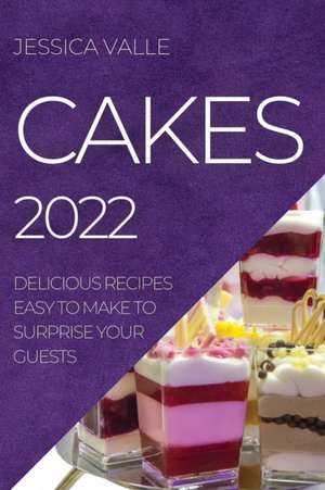 CAKES 2022 de Jessica Valle