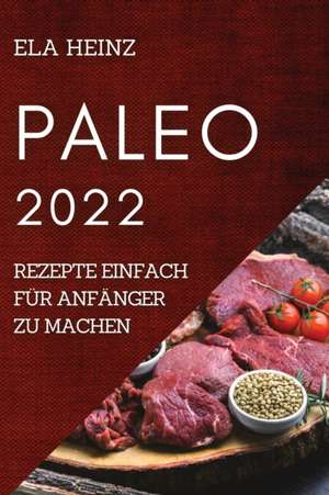 PALEO 2022 de Ela Heinz