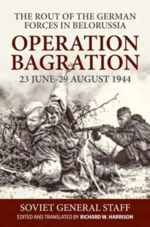 Operation Bagration de Richard Harrison