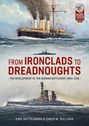 From Ironclads to Dreadnoughts de David M Sullivan