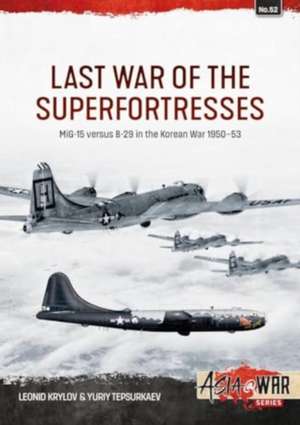 Last War of the Superfortresses de Leonid Krylov