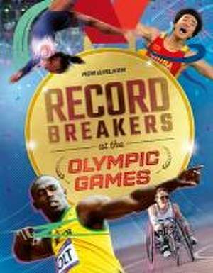 Record Breakers at the Olympic Games de Rob Walker