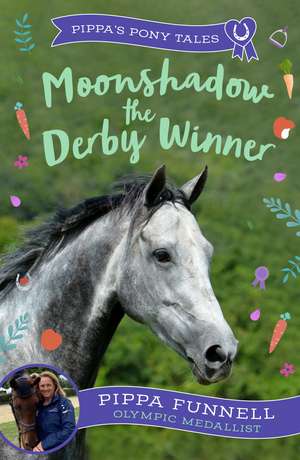 Moonshadow the Derby Winner de Pippa Funnell