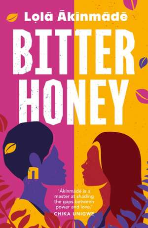 Bitter Honey de Lola Akinmade Akerstrom