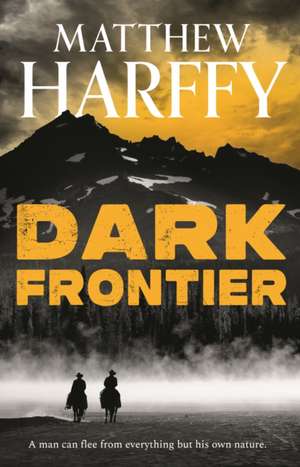 Dark Frontier de Matthew Harffy