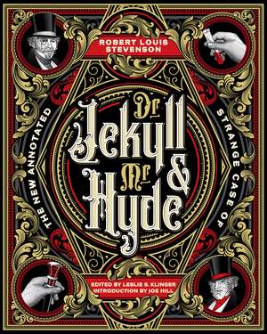 The New Annotated Strange Case of Dr. Jekyll and Mr. Hyde de Robert Louis Stevenson