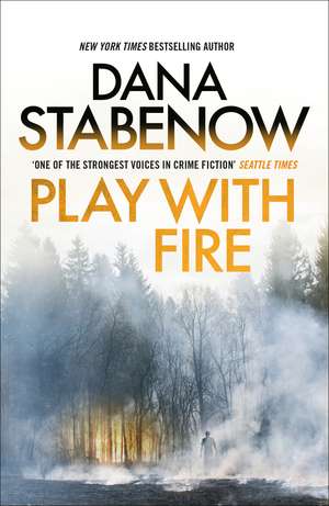 Play With Fire de Dana Stabenow