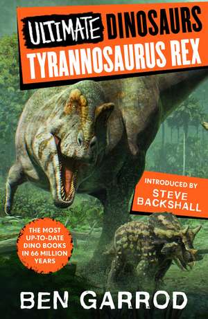 Tyrannosaurus Rex de Ben Garrod