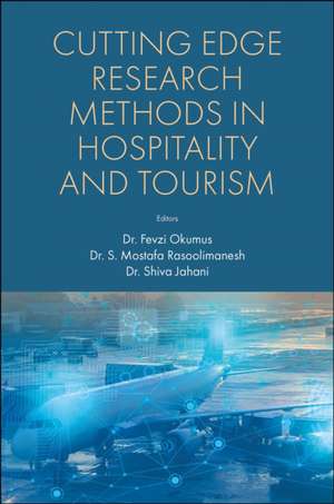 Cutting Edge Research Methods in Hospitality and Tourism de Fevzi Okumus