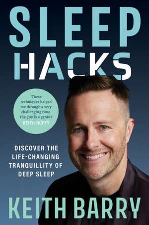 Sleep Hacks de Keith Barry