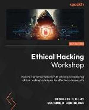 Ethical Hacking Workshop de Rishalin Pillay