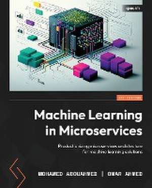 Machine Learning in Microservices de Mohamed Abouahmed