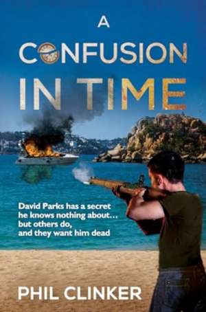 A Confusion in Time de Phil Clinker
