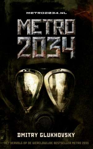 METRO 2034 de Dmitry Glukhovsky