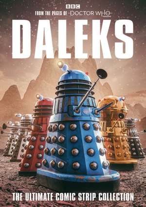 Daleks: The Ultimate Comic Strip Collection de Various