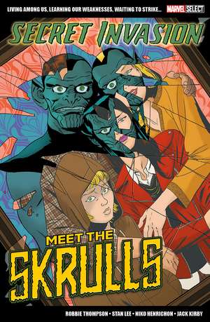 Marvel Select Secret Invasion: Meet The Skrulls de Robbie Thompson