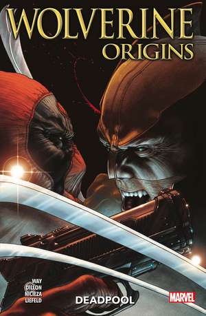 Wolverine: Origins - Deadpool de Daniel Way