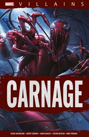 Marvel Villains: Carnage de David Michelinie