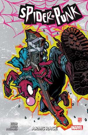 Spider-Punk: Arms Race de Cody Ziglar