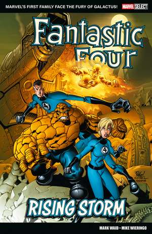 Marvel Select - Fantastic Four: Rising Storm de Mark Waid