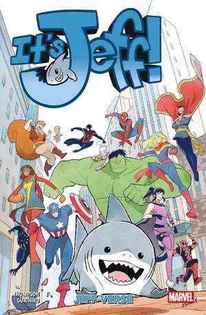 It's Jeff: Jeff-Verse de Kelly Thompson