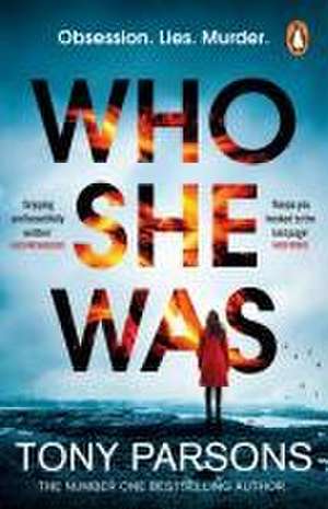 Who She Was de Tony Parsons