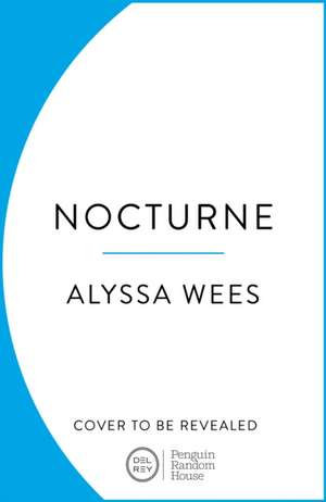 Nocturne de Alyssa Wees