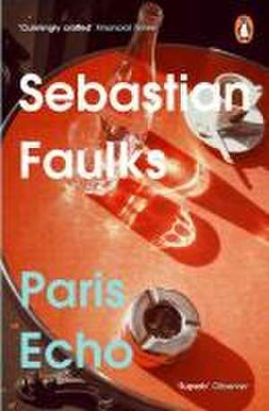 Paris Echo de Sebastian Faulks