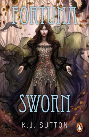 Fortuna Sworn de K. J. Sutton