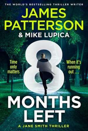 8 Months Left de James Patterson