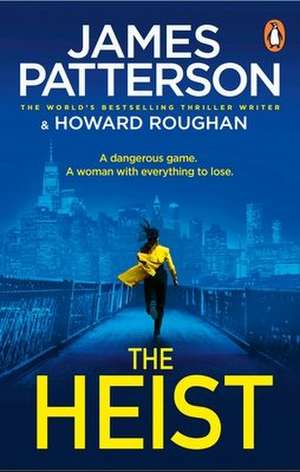 The Heist de James Patterson